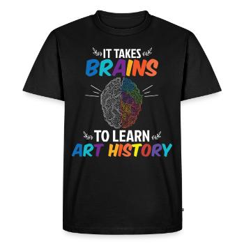 Brains To Learn Art History - Men's Premium Organic T-Shirt - black - Front - Nico (187cm)