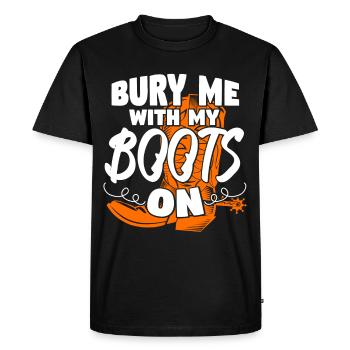 Bury Me With My Boots On - Men's Premium Organic T-Shirt - black - Front - Nico (187cm)