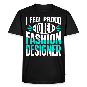 Feel Proud To Be A Fashion Designer - Men's Premium Organic T-Shirt - black - Front - Nico (187cm)