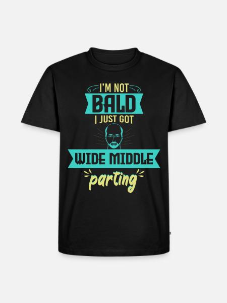 Bald Just Wide Middle Parting - Men's Premium Organic T-Shirt - black