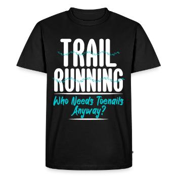 Trailrunning Who Needs Toenails Anyway - Men's Premium Organic T-Shirt - black - Front - Nico (187cm)