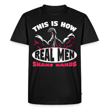 This Is How Real Men Shake Hands - Men's Premium Organic T-Shirt - black - Front - Nico (187cm)