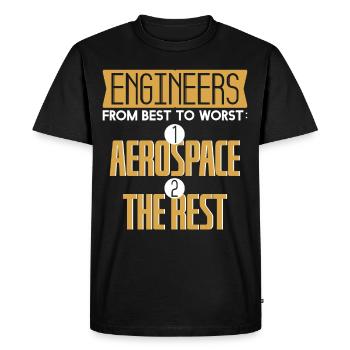 Engineers Best To Worst Aerospace Rest - Men's Premium Organic T-Shirt - black - Front - Nico (187cm)