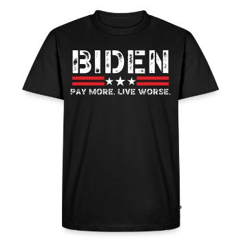 Biden Pay More Live Worse - Men's Premium Organic T-Shirt - black - Front - Nico (187cm)