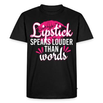 Put Your Lipstick On And Hustle - Men's Premium Organic T-Shirt - black - Front - Nico (187cm)