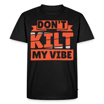 Dont Kilt My Vibe - Men's Premium Organic T-Shirt - black - Front - Nico (187cm)