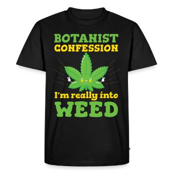 Botanist Confession Im Really Into Weed - Men's Premium Organic T-Shirt - black - Front - Nico (187cm)