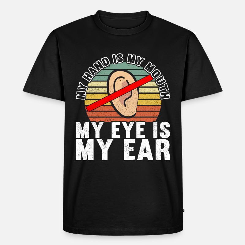 Taub Taubstumm Deaf - Männer Premium Bio T-Shirt - Schwarz