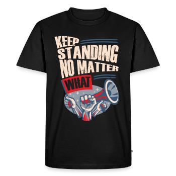 Keep Standing No Matters What Revolution - Men's Premium Organic T-Shirt - black - Front - Nico (187cm)