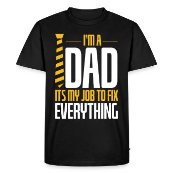 Im A Dad Its My Job To Fix Everything - Men's Premium Organic T-Shirt - black - Front - Nico (187cm)