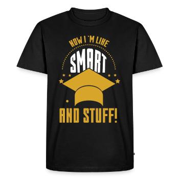 Now Im Like Smart And Stuff - Men's Premium Organic T-Shirt - black - Front - Nico (187cm)