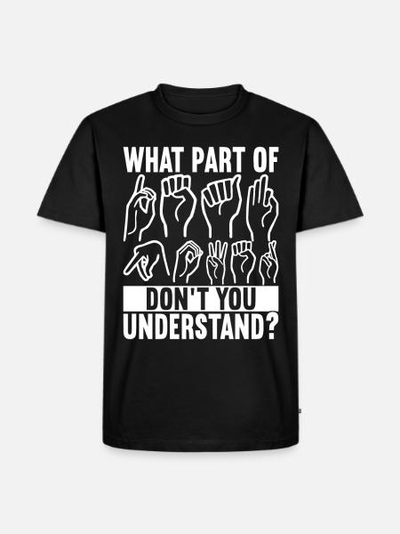 Deaf Deaf Mute Deaf - Men's Premium Organic T-Shirt - black