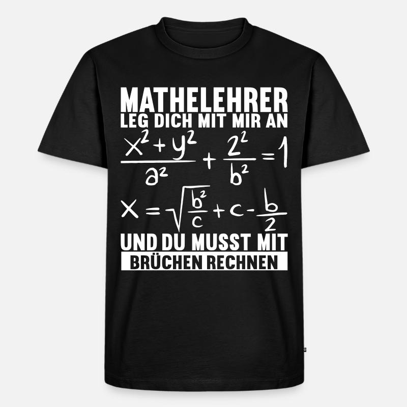 Mathe Mathelehrer - Männer Premium Bio T-Shirt - Schwarz
