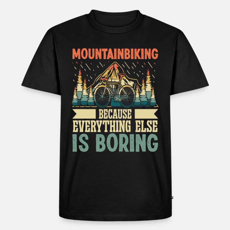Mountainbiking because everything else - Männer Premium Bio T-Shirt - Schwarz