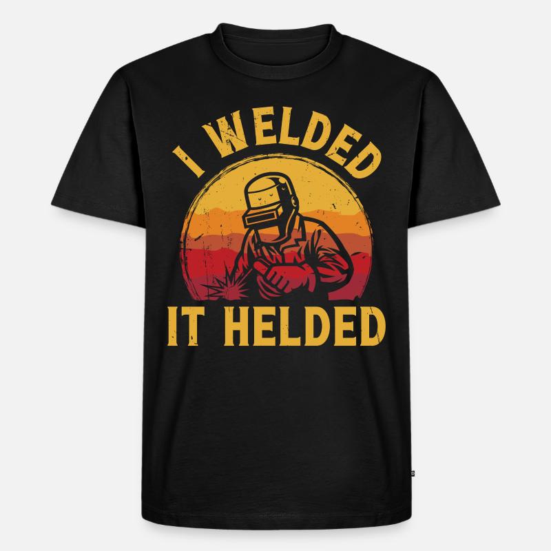 I welded it Helded - Männer Premium Bio T-Shirt - Schwarz