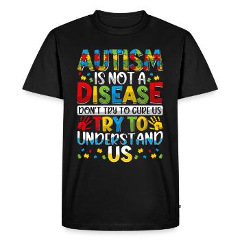 Autism is not a disease - Men's Premium Organic T-Shirt - black - Front - Nico (187cm)