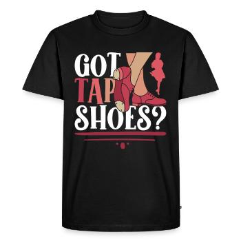 Tap Dance Tap Dancer Tap Dancer Got Tap Shoes? - Men's Premium Organic T-Shirt - black - Front - Nico (187cm)