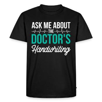 Coding Specialist Ask Me About Doctors Handwriting - Men's Premium Organic T-Shirt - black - Front - Nico (187cm)