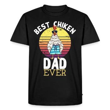 best chicken dad ever funny chicken rooster saying - Men's Premium Organic T-Shirt - black - Front - Nico (187cm)