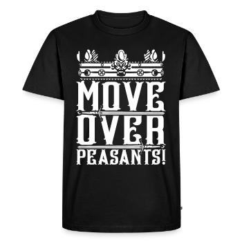 Medieval Festival Move Over Peasants - Men's Premium Organic T-Shirt - black - Front - Nico (187cm)