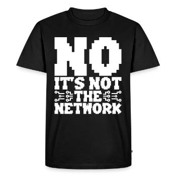 Network Administrator No It's Not The Network - Men's Premium Organic T-Shirt - black - Front - Nico (187cm)