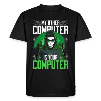 Ethical Hacker My Other Computer Is Your Computer - Men's Premium Organic T-Shirt - black - Front - Nico (187cm)