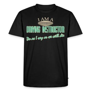 Moniteur d’auto-école Blague Professeur de conduite - T-shirt Premium bio Homme - noir - Devant - Nico (187cm)