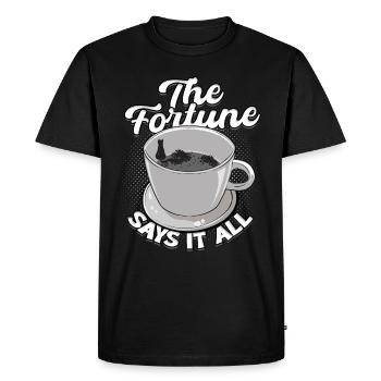 Tea Leaf Reading The Fortune Says It All - Men's Premium Organic T-Shirt - black - Front - Nico (187cm)