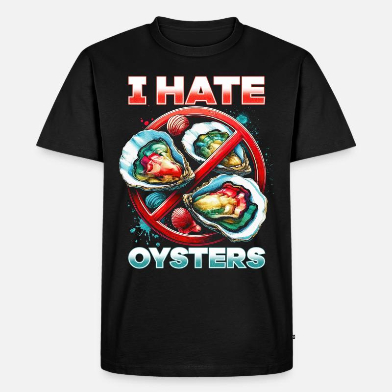 Ich Hasse Austern - Männer Premium Bio T-Shirt - Schwarz