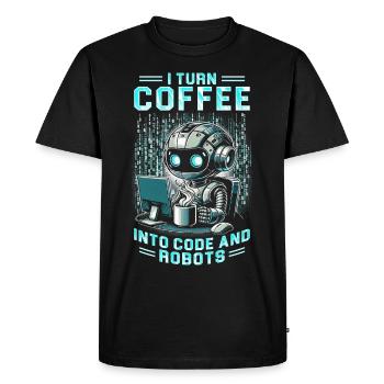 Robotics Engineer Turn Coffee Into Code And Robots - Men's Premium Organic T-Shirt - black - Front - Nico (187cm)