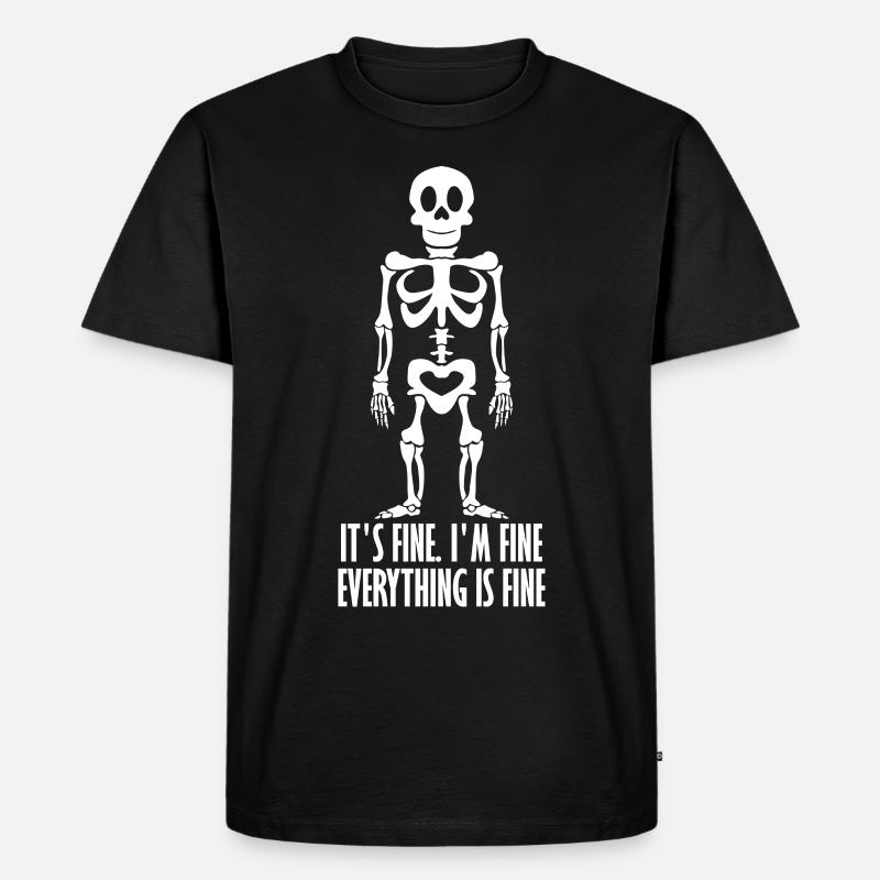 Skeleton I'm fine. - Männer Premium Bio T-Shirt - Schwarz