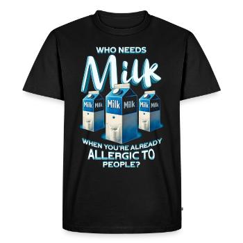 Allergie au lait qui a besoin de lait - T-shirt Premium bio Homme - noir - Devant - Nico (187cm)