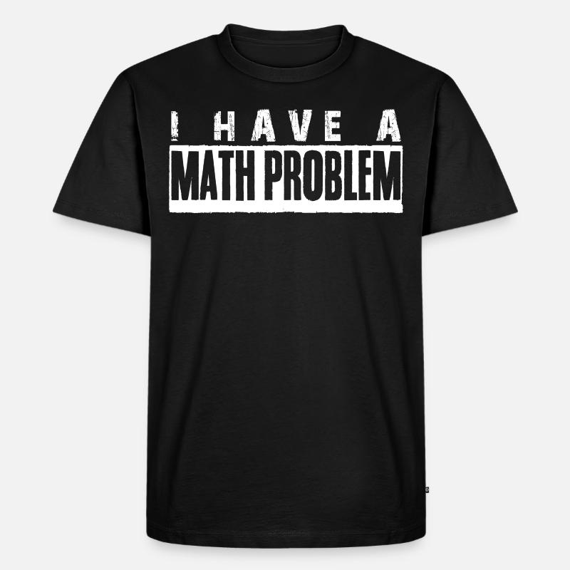 Physics Teacher Math Maths Mathematics - Männer Premium Bio T-Shirt - Schwarz