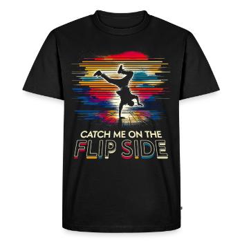 Breakdance Catch me on the flip side - Men's Premium Organic T-Shirt - black - Front - Nico (187cm)