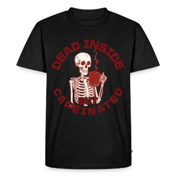 Dead Inside But Cafeinated Funny Saying - Men's Premium Organic T-Shirt - black - Front - Nico (187cm)