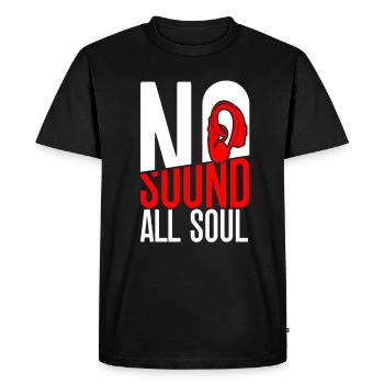 Malentendant Pas de son Toute l’âme - T-shirt Premium bio Homme - noir - Devant - Nico (187cm)