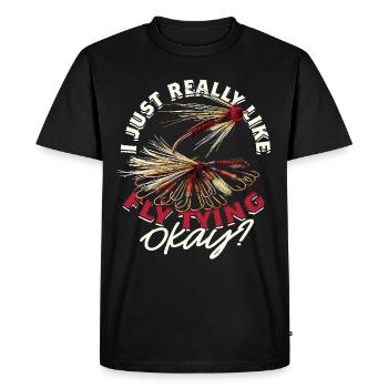 Fly Fishing I Just Really Like Fly Tying Okay? - Men's Premium Organic T-Shirt - black - Front - Nico (187cm)