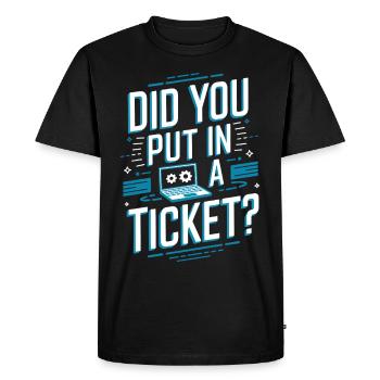 Avez-vous mis un billet ? Soutien informatique - T-shirt Premium bio Homme - noir - Devant - Nico (187cm)