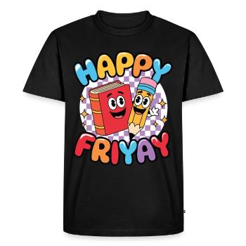 Happy Friyay Friday Fri Yay Teacher - Men's Premium Organic T-Shirt - black - Front - Nico (187cm)