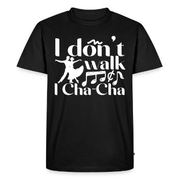 ChaCha Danse Danse Je Ne Marche I Cha Cha - T-shirt Premium bio Homme - noir - Devant - Nico (187cm)
