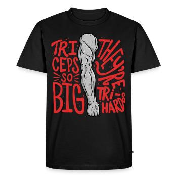 Trizeps Workout Triceps si gros qu’ils sont tri-durs - T-shirt Premium bio Homme - noir - Devant - Nico (187cm)
