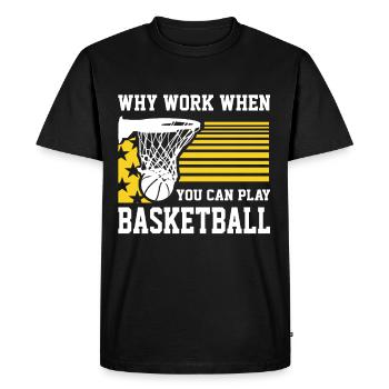Pourquoi travailler quand vous pouvez jouer aux cadeaux des amateurs de basket-ball - T-shirt Premium bio Homme - noir - Devant - Nico (187cm)