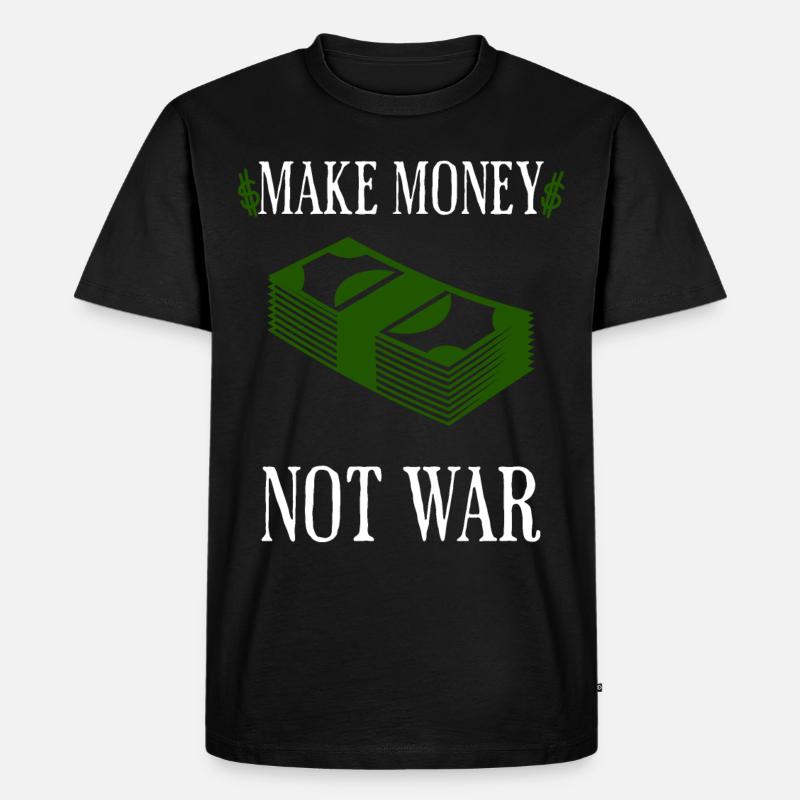Make money not war - Männer Premium Bio T-Shirt - Schwarz