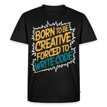 "Born to Be Creative, Forced to Write Code" Funny - Men's Premium Organic T-Shirt - black - Front - Nico (187cm)