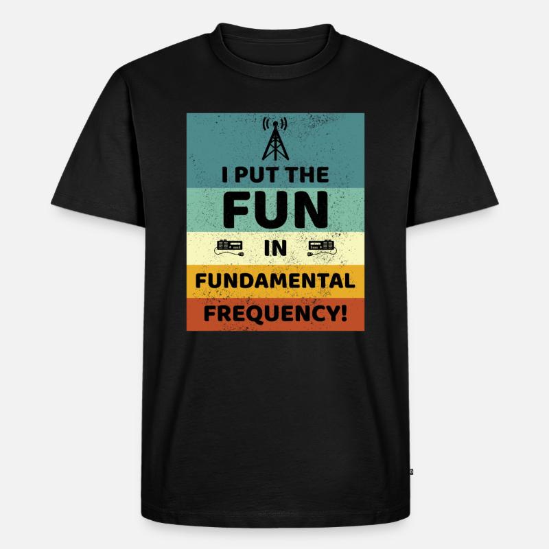 Spaß mit dem Grundfrequenz-Amateurfunk - Männer Premium Bio T-Shirt - Schwarz