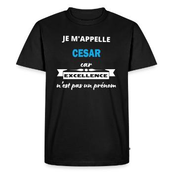 Je m'appelle excellence Cesar - T-shirt Premium bio Homme - noir - Devant - Nico (187cm)