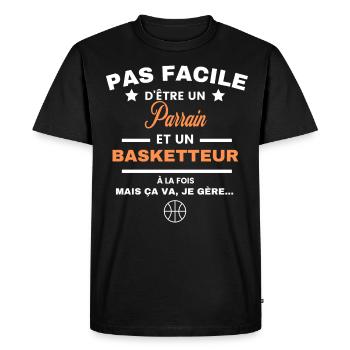 pas facile d'être basketteur et Parrain - T-shirt Premium bio Homme - noir - Devant - Nico (187cm)