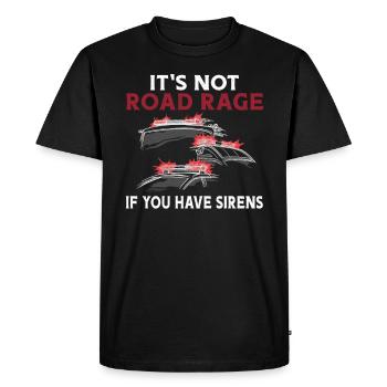 It's not a road rage with sirens paramedic RTW - Men's Premium Organic T-Shirt - black - Front - Nico (187cm)