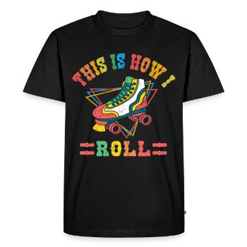 Retro This Is How I Roll Vintage Roller Skating Skater - Men's Premium Organic T-Shirt - black - Front - Nico (187cm)