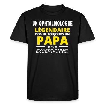 OPHTALMOLOGUE légendaire drôle papa exceptionnel - T-shirt Premium bio Homme - noir - Devant - Nico (187cm)
